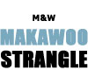 M&W\'s Strangle Dangle