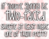 Two-Faced