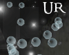 UR  Rising Bubbles!