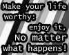 Enjoy your life