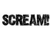SCREAM!!!!!!!!