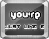 |C| You're unique