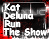 [TDK]Kat-Run The Show