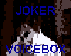 JOKER VOICEBOX