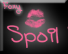 [Foxy]*Spoil Me*
