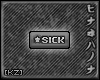 [KZ] VIP-like: Sick