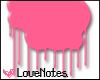 PiNk DRiPPiNG CL0UD�