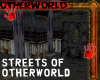 Streets of Otherworld