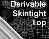 Derivable Skintight Top