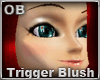 [OBB]Blush trigger