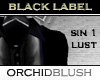 [O]Black Label:Sin1-Lust