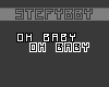 Oh Baby, Oh Baby