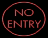 Neon No Entry