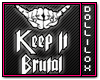 [Lox] Keep It Brutal!