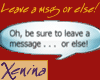 X Leave Message Or Else