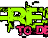FreshToDeath Sticker