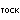 Tock