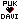 PUK X DAVI