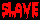 slave Badge