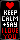 Keep Calm and Say I Love You